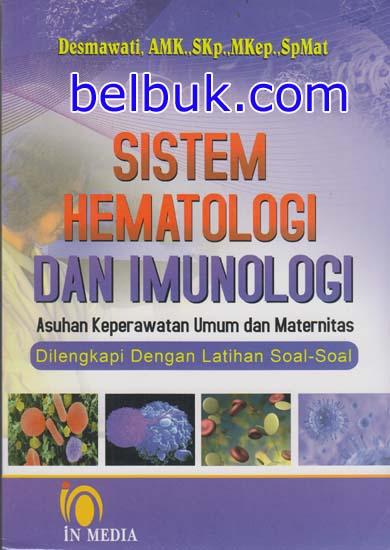 Sistem Hematologi dan Imunologi Asuhan Keperawatan Umum 